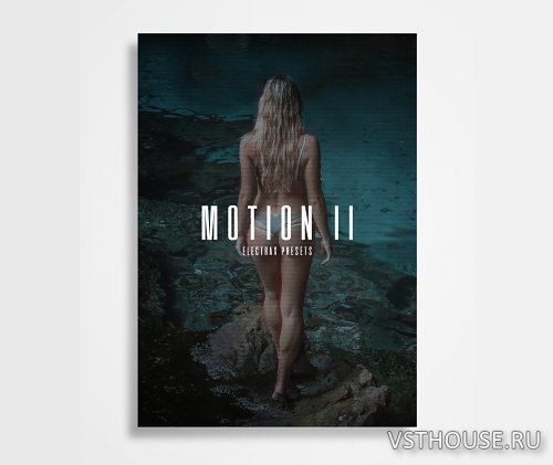 The Kit Plug - Motion II (ElectraX Presets) (SYNTH PRESET) The Kit Plug - Motion II (ElectraX Presets) (SYNTH PRESET)