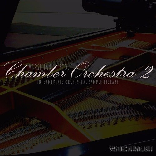 Versilian Studios - Chamber Orchestra 2 Standard Edition (KONTAKT) Versilian Studios - Chamber Orchestra 2 Standard Edition (KONTAKT)