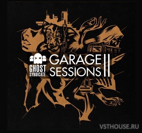Ghost Syndicate - Garage Sessions Vol.2 (WAV)