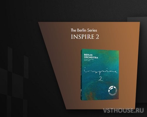 Orchestral Tools - Berlin Orchestral Inspire 2 (KONTAKT)