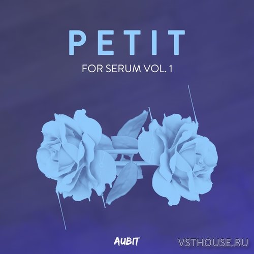 Aubit - Petit Volume 1 (SERUM) Aubit - Petit Volume 1 (SERUM)