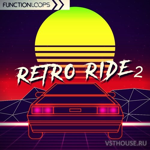 Function Loops - Retro Ride 2 (MIDI, SYNTH PRESET, WAV)