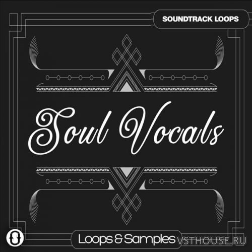 Soundtrack Loops - Soul Vocals (WAV) Soundtrack Loops - Soul Vocals (WAV)