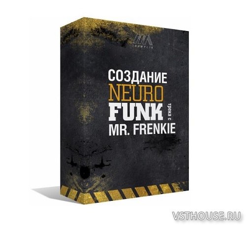 [Tramplin] Создание Neurofunk трека [2016, RUS]