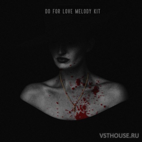 Maserati Sparks - Do For Love Melody Kit (WAV) Maserati Sparks - Do For Love Melody Kit (WAV)