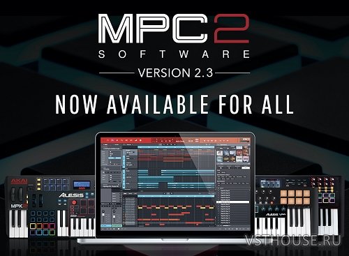 AKAI Professional - MPC Software 2.3.0 STANDALONE, AAX, VST x64 AKAI Professional - MPC Software 2.3.0 STANDALONE, AAX, VST x64