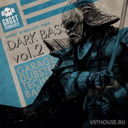 Ghost Syndicate - Dark Bass Vol.2 (WAV) Ghost Syndicate - Dark Bass Vol.2 (WAV)