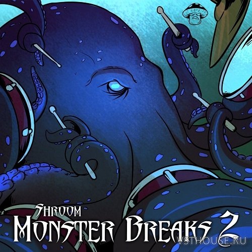Shroom - Monster Breaks Vol 2 (WAV) Shroom - Monster Breaks Vol 2 (WAV)