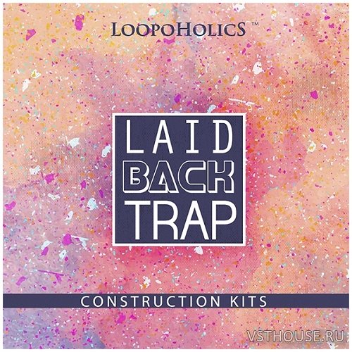 Loopoholics - Laidback Trap (MIDI, WAV) Loopoholics - Laidback Trap (MIDI, WAV)