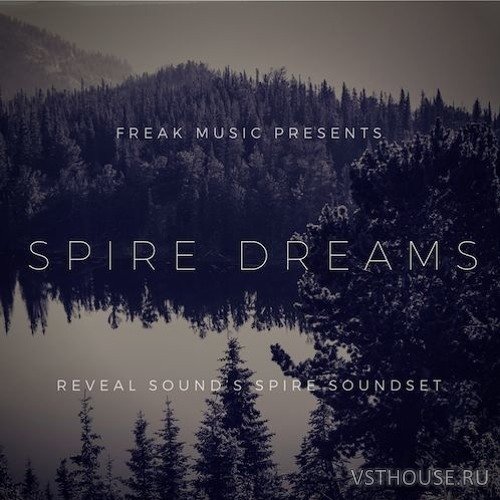 Freak Music - Spire Dreams (SYNTH PRESET) Freak Music - Spire Dreams (SYNTH PRESET)