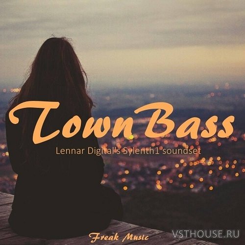 Freak Music - Town Bass (SYLENTH1) Freak Music - Town Bass (SYLENTH1)