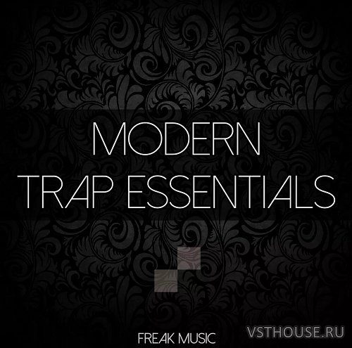 Freak Music - Modern Trap Essentials Freak Music - Modern Trap Essentials