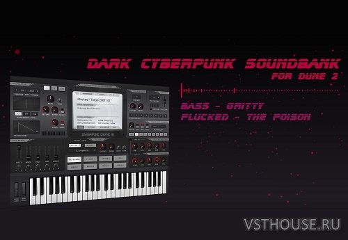 The Patchbay - Dark Cyberpunk for Dune 2 (SYNTH PRESET) The Patchbay - Dark Cyberpunk for Dune 2 (SYNTH PRESET)