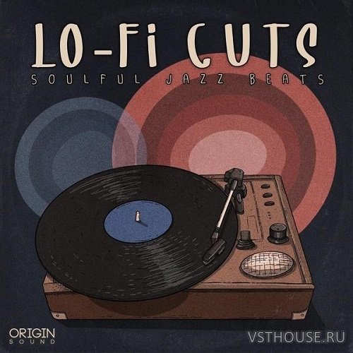 Origin Sound - Lo-Fi Cuts (Soulful Jazz Beats) (MIDI, WAV)