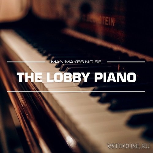 Man Makes Noise - The Lobby Piano (OMNISPHERE) Man Makes Noise - The Lobby Piano (OMNISPHERE)