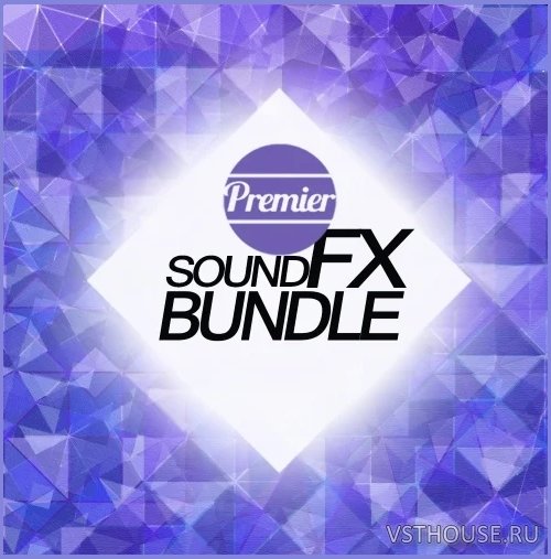 Premier Sound Bank - Premier Sound FX Bundle (WAV) Premier Sound Bank - Premier Sound FX Bundle (WAV)