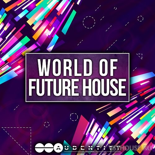 Audentity Records - World Of FUTURE HOUSE