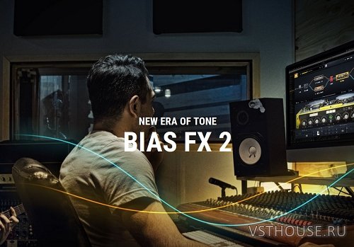 Positive Grid - BIAS FX 2 Elite v2.0.1.4300 VST, AAX, STANDALONE x64