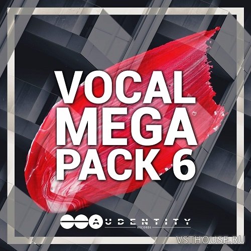 Audentity Records - Vocal Megapack 6 Audentity Records - Vocal Megapack 6