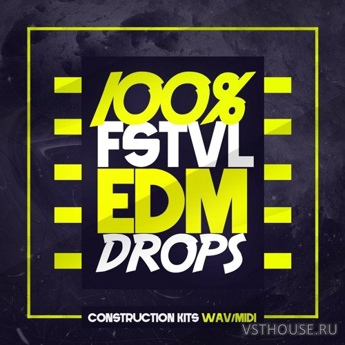 Mainroom Warehouse - 100% FSTVL EDM Drops (MIDI, WAV)