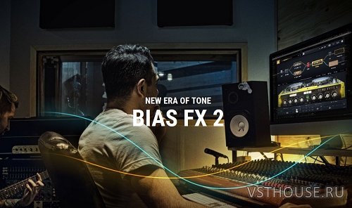 Positive Grid - BIAS FX 2 Professional v2.0.0.4190 STANDALONE, VST