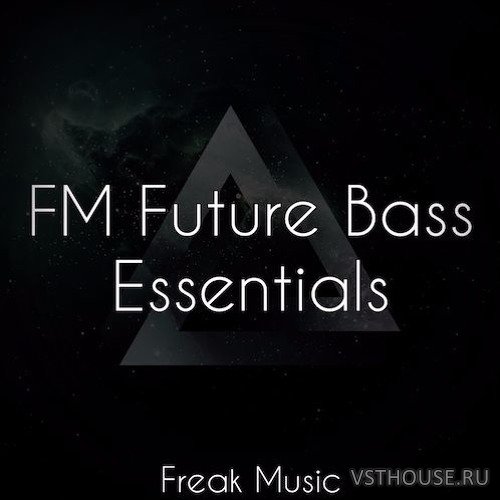 Freak Music - FM Future Bass Essentials (MIDI, WAV, SYLENTH1, ABLETON) Freak Music - FM Future Bass Essentials (MIDI, WAV, SYLENTH1, ABLETON)