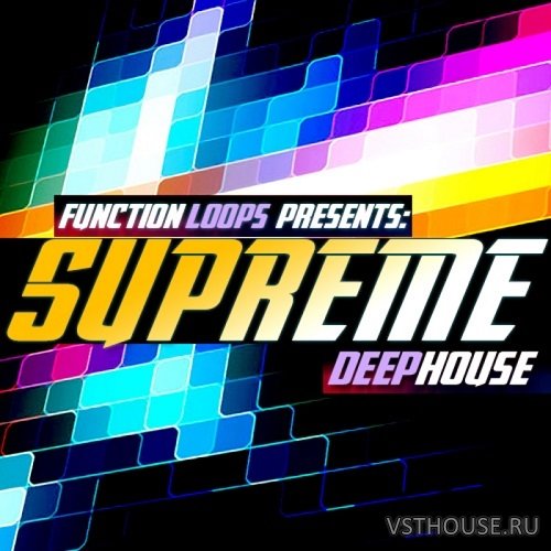 Function Loops - Supreme Deep House (MIDI, WAV) Function Loops - Supreme Deep House (MIDI, WAV)