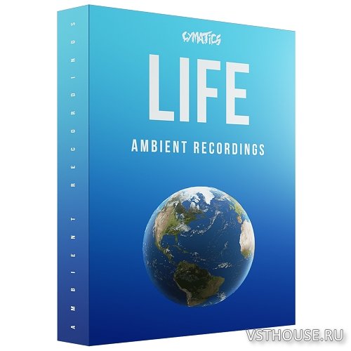 Cymatics - LIFE Ambient Recordings (WAV) Cymatics - LIFE Ambient Recordings (WAV)