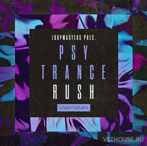 Loopmasters - Psytrance Rush Loopmasters - Psytrance Rush