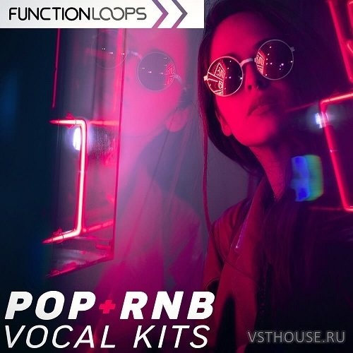 Function Loops - Pop & RnB Vocal Kits Function Loops - Pop & RnB Vocal Kits