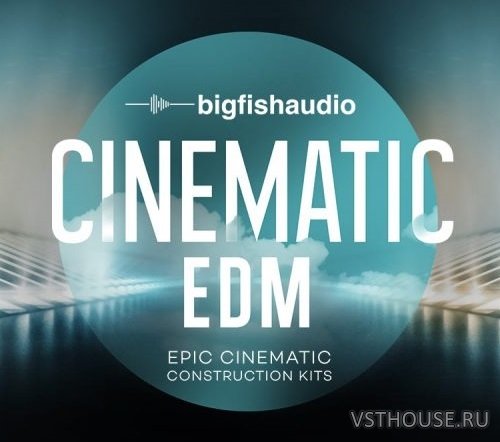 Big Fish Audio - Cinematic EDM (AIFF, REX2, RMX, WAV, KONTAKT) Big Fish Audio - Cinematic EDM (AIFF, REX2, RMX, WAV, KONTAKT)