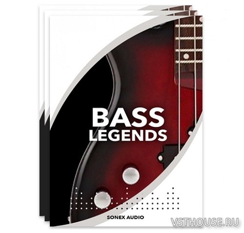 Sonex Audio - Bass Legends (KONTAKT) Sonex Audio - Bass Legends (KONTAKT)