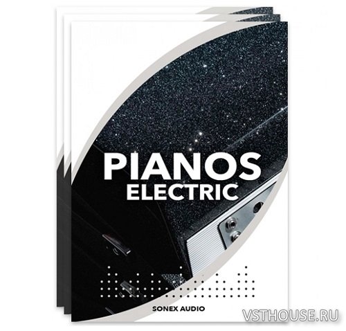 Sonex Audio - Electric Pianos (KONTAKT) Sonex Audio - Electric Pianos (KONTAKT)