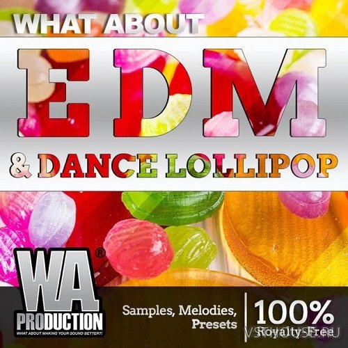 W. A. Production - What About EDM & Dance Lollipop W. A. Production - What About EDM & Dance Lollipop
