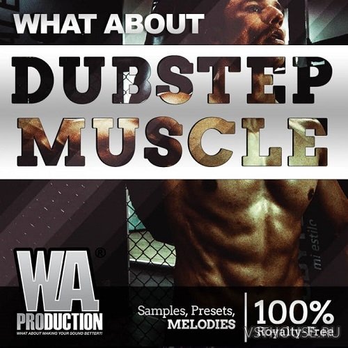 W. A. Production - What About Dubstep Muscle W. A. Production - What About Dubstep Muscle