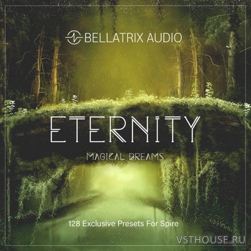 Bellatrix Audio - ETERNITY (SYNTH PRESET) Bellatrix Audio - ETERNITY (SYNTH PRESET)