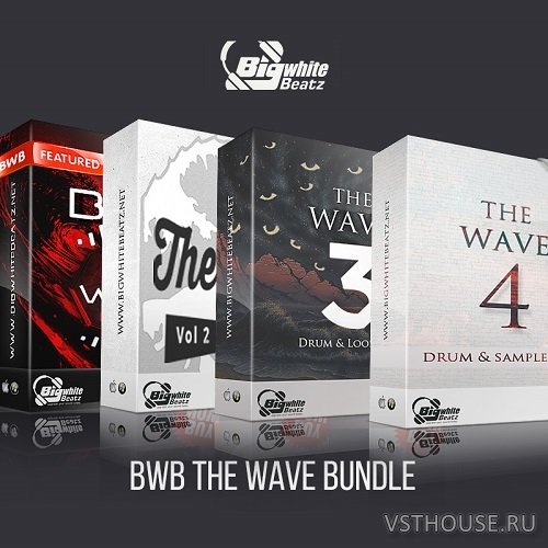 Bigwhite Beatz - BWB THE WAVE VOL 1, VOL 2, VOL 3, VOL 4, VOL 5 (WAV) Bigwhite Beatz - BWB THE WAVE VOL 1, VOL 2, VOL 3, VOL 4, VOL 5 (WAV)