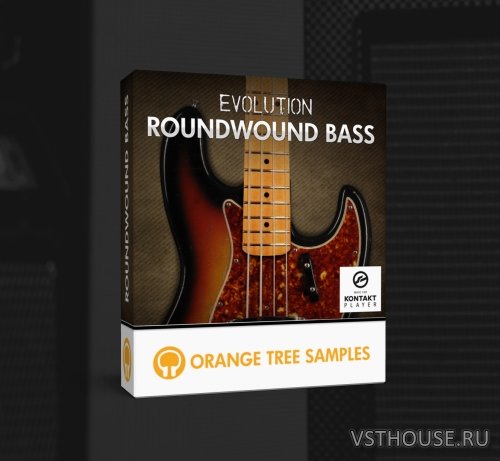 Orange Tree Samples - Evolution Roundwound Bass (KONTAKT) Orange Tree Samples - Evolution Roundwound Bass (KONTAKT)