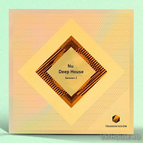 Transmission - Nu Deep House Session 2 Transmission - Nu Deep House Session 2