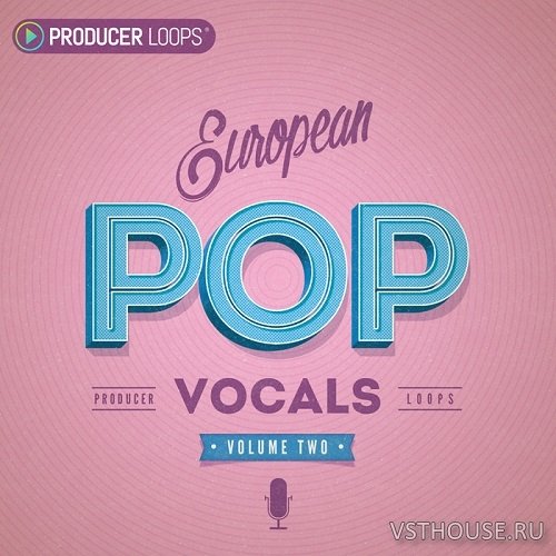 Producer Loops - European Pop Vocals Vol 2 (WAV, MIDI) Producer Loops - European Pop Vocals Vol 2 (WAV, MIDI)