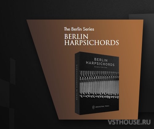 Orchestral Tools - Berlin Harpsichords (KONTAKT) Orchestral Tools - Berlin Harpsichords (KONTAKT)