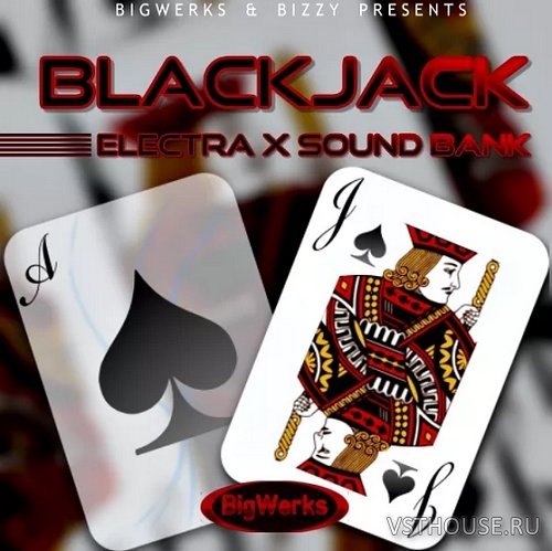 Big Werks - Blackjack – Electra X (SYNTH PRESET) Big Werks - Blackjack – Electra X (SYNTH PRESET)