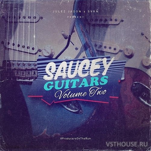 Julez Jadon - Saucey Guitars Vol. II (WAV) Julez Jadon - Saucey Guitars Vol. II (WAV)