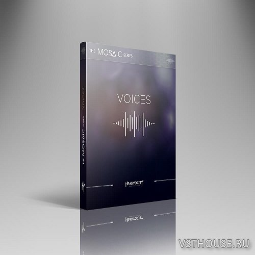 Heavyocity - Mosaic Voices (KONTAKT)