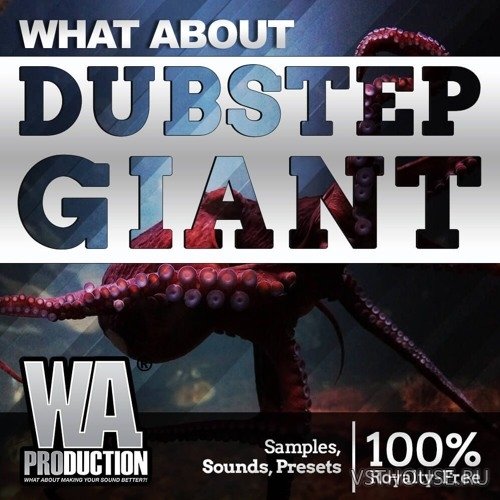W.A. Production - What About Dubstep Giant (MIDI, WAV, SERUM, ABLETON) W.A. Production - What About Dubstep Giant (MIDI, WAV, SERUM, ABLETON)
