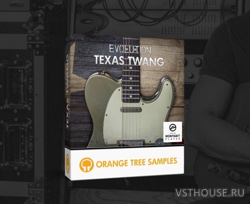 Orange Tree Samples - Evolution Texas Twang (KONTAKT)