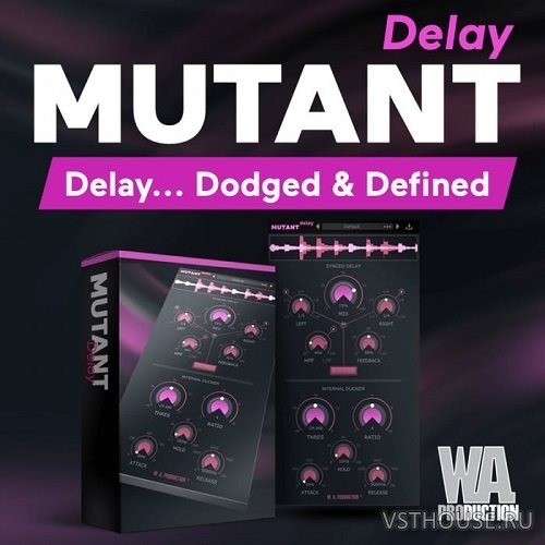 W.A.Production - Mutant Delay 1.0.0 VST, VST3, AAX WIN.OSX x86 x64