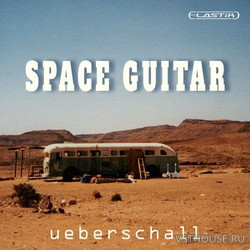 Ueberschall - Space Guitar (ELASTIK)