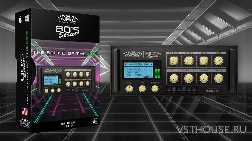 Nomad Factory - 80s Spaces v1.0.2 VST, VST3, AAX, AU WiN.OSX x86 x64