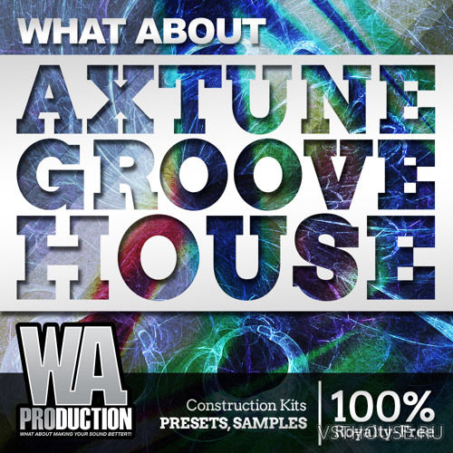 W. A. Production - What About Axtune Groove House
